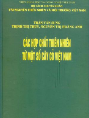 Các hợp chất thiên nhiên từ một số cây cỏ Việt Nam