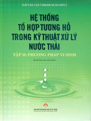 Hệ thống tổ hợp tương hỗ trong ký thuật xử lý nước thải - Tập II