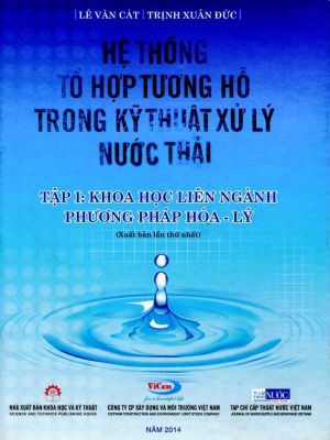 Hệ thống tổ hợp tương hỗ trong ký thuật xử lý nước thải - Tập I