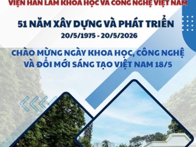 Bản tin Số đặc biệt chúc mừng Ngày Khoa học, Công nghệ và Đổi mới sáng tạo Việt Nam, 51 năm thành lập Viện Hàn lâm Khoa học và Công nghệ Việt Nam