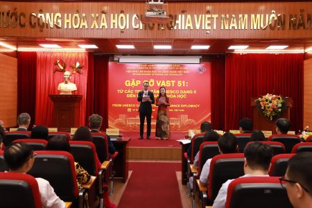 Gặp gỡ VAST51: Từ Trung tâm UNESCO tới Ngoại giao khoa học